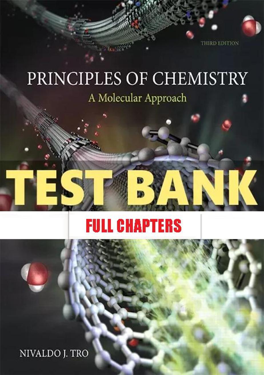 Test Bank for Principles of Chemistry Molecular Approach 3rd Edition Tro