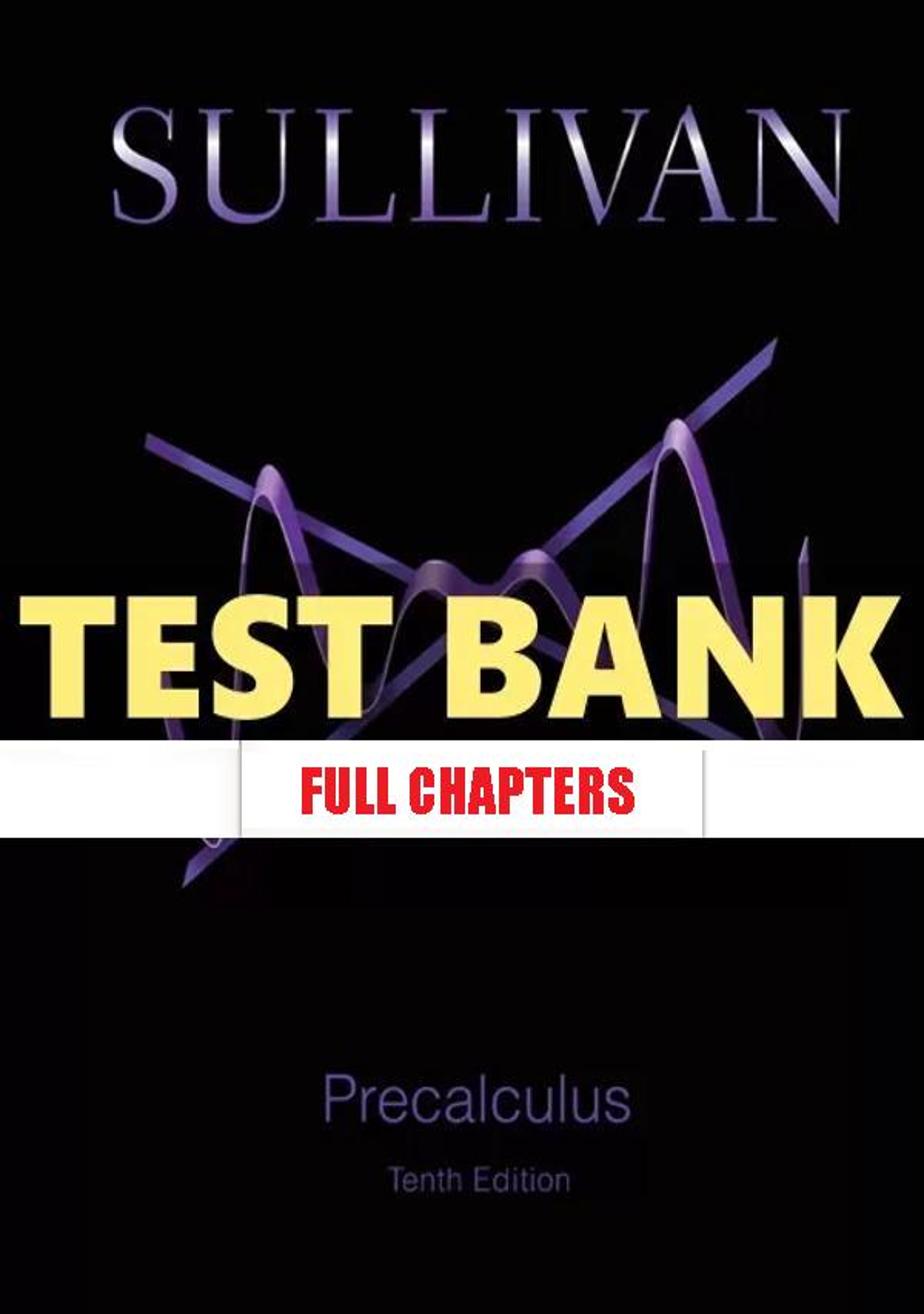 Test Bank for Precalculus 10th Edition Sullivan