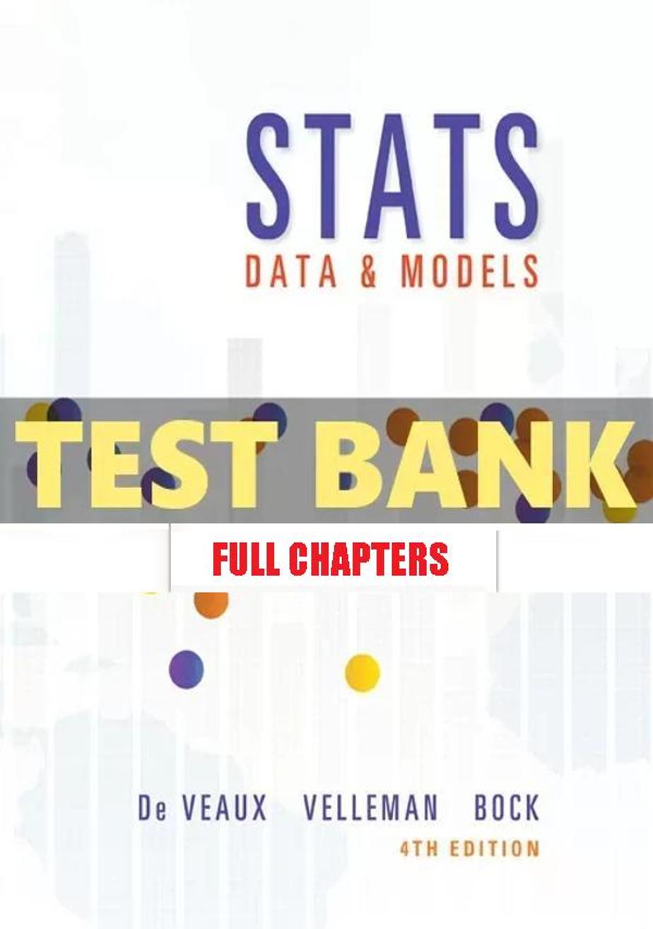 Test Bank for Stats Data and Models 4th Edition De Veaux