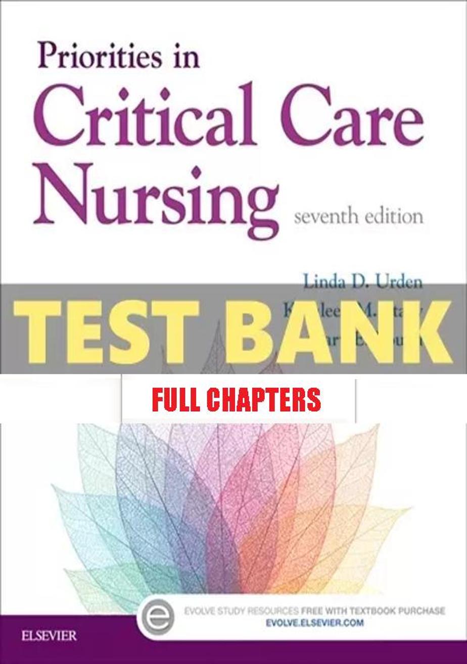 Test Bank for Priorities in Critical Care Nursing 7th Edition Urden