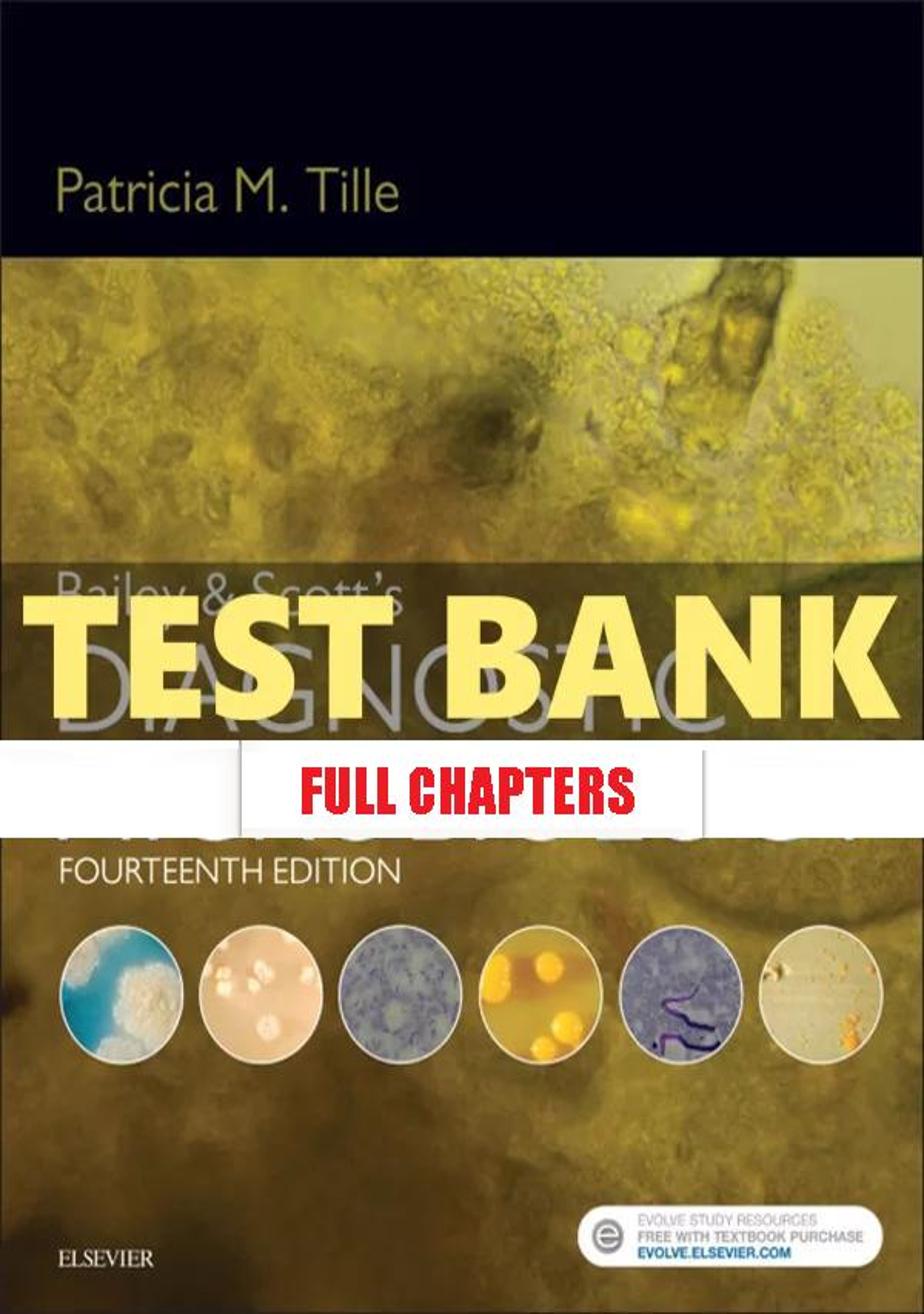 Test Bank for Bailey and Scott���������s Diagnostic Microbiology 14th Edition Tille