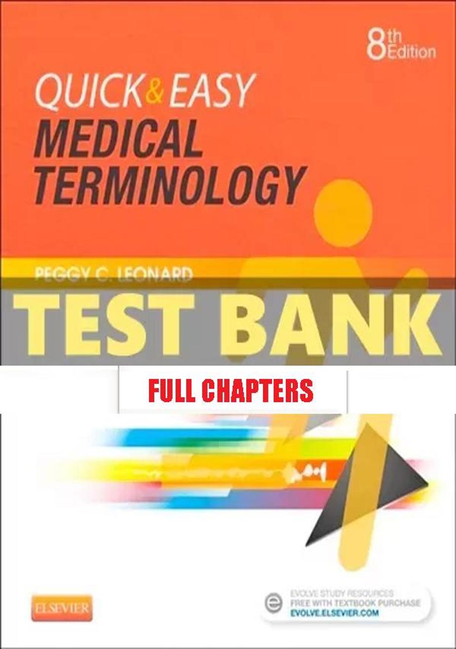 Test Bank for Quick and Easy Medical Terminology 8th Edition Leonard