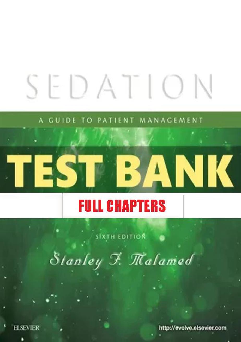 Test Bank for Sedation 6th Edition Malamed