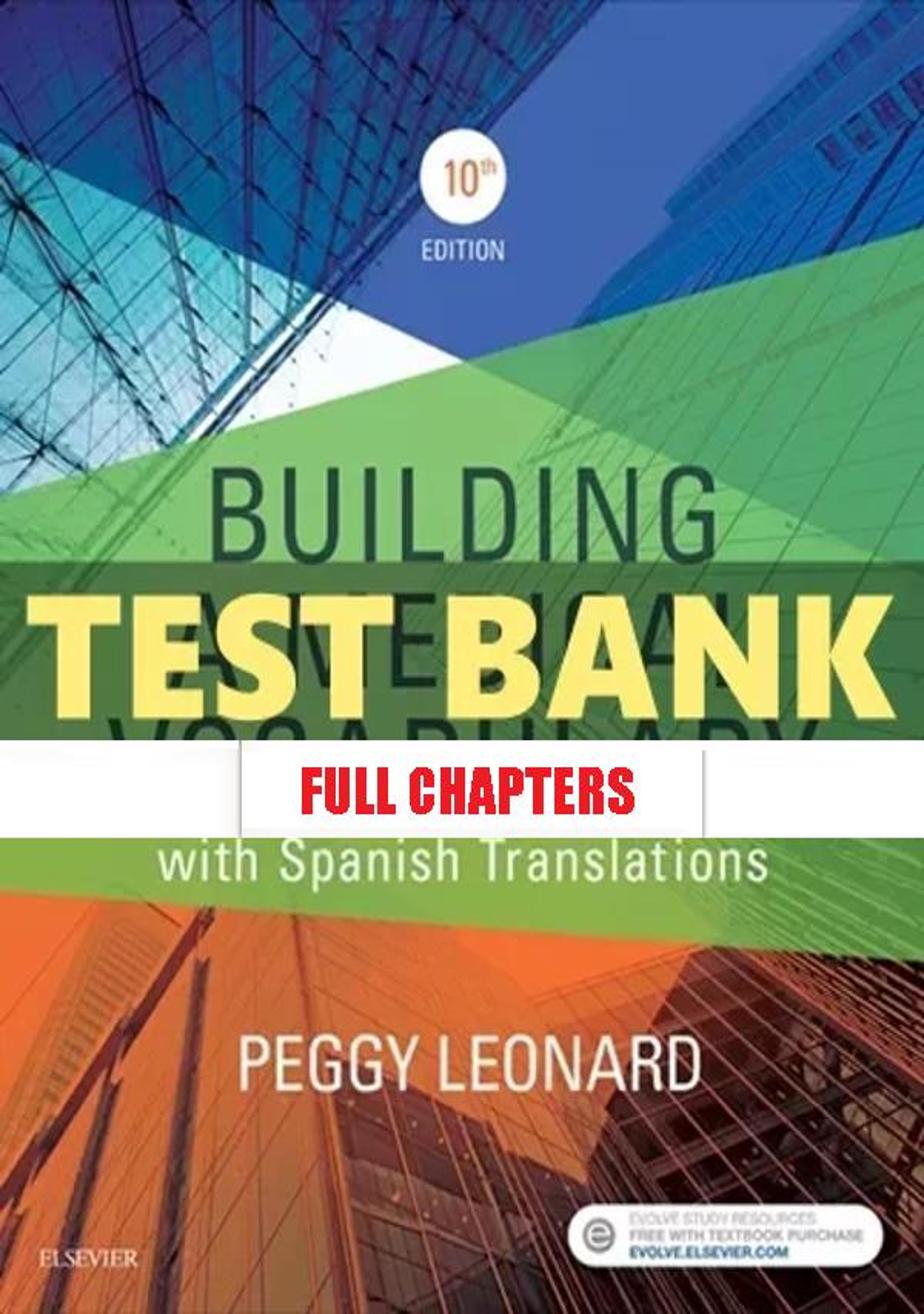 Test Bank for Building Medical Vocabulary 10th Edition Leonard