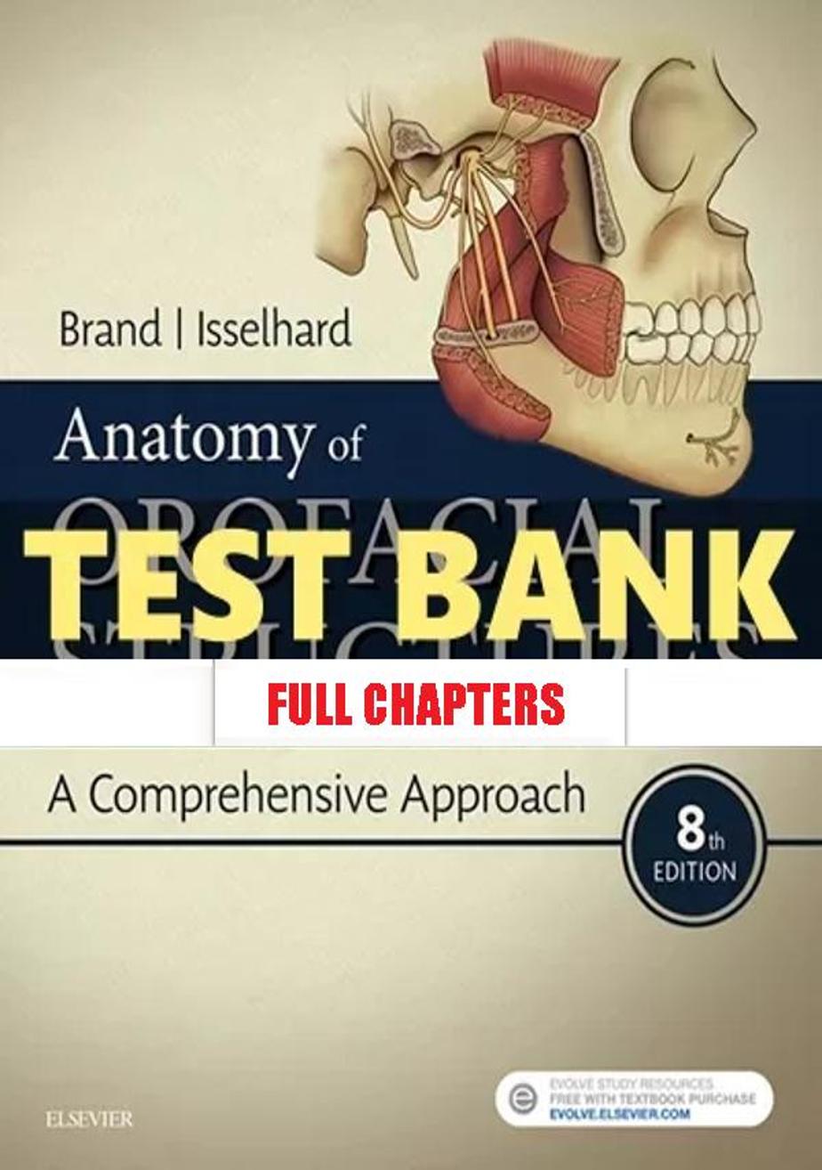 Test Bank for Anatomy of Orofacial Structures 8th Edition Brand