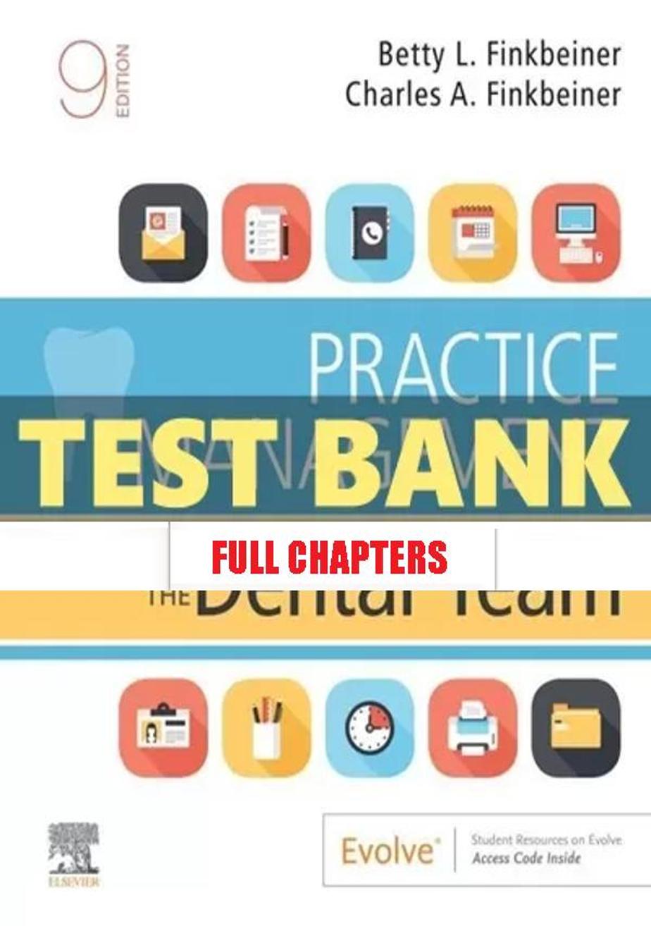 Test Bank for Practice Management for the Dental Team 9th Edition Finkbeiner