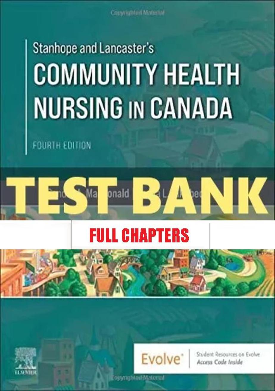 Test Bank for Stanhope and Lancasters Community Health Nursing in Canada 4th Edition MacDonald