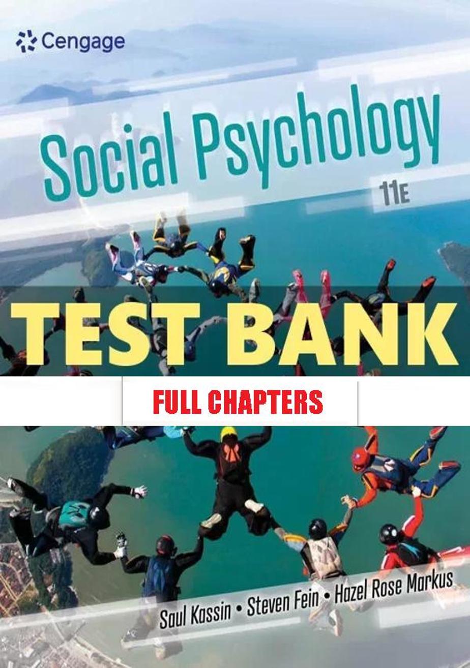 Test Bank for Social Psychology 11th Edition Kassin