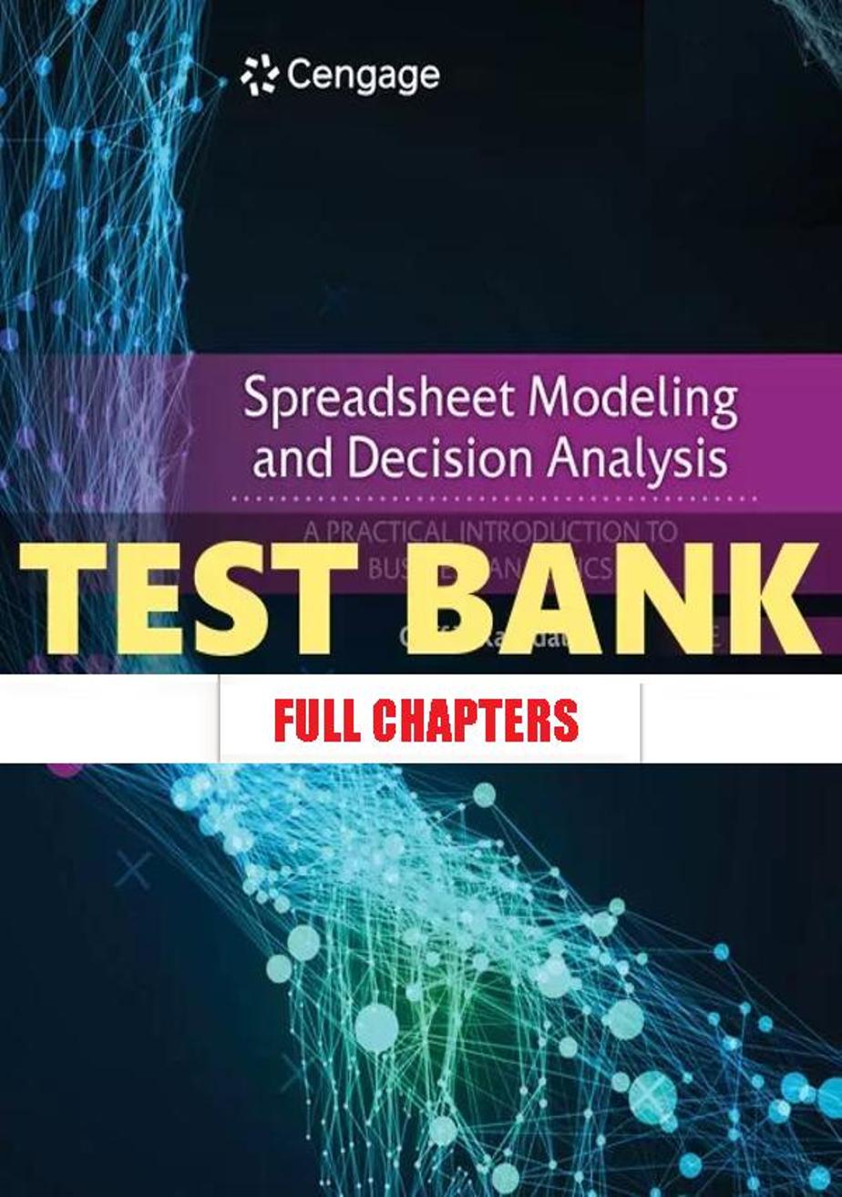 Test Bank for Spreadsheet Modeling and Decision Analysis 9th Edition Ragsdale