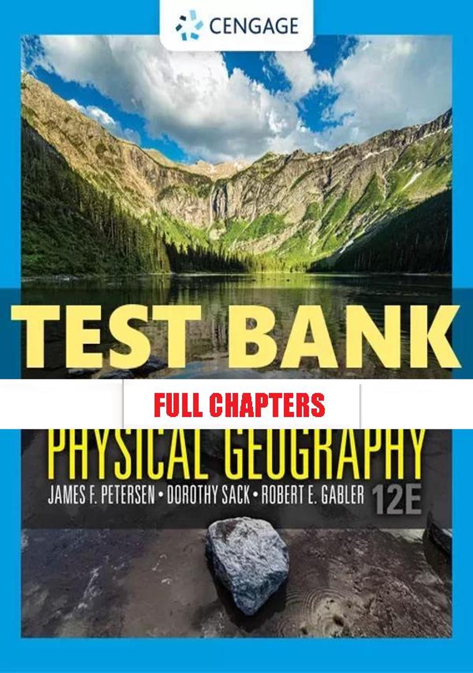 Test Bank for Physical Geography 12th Edition Petersen