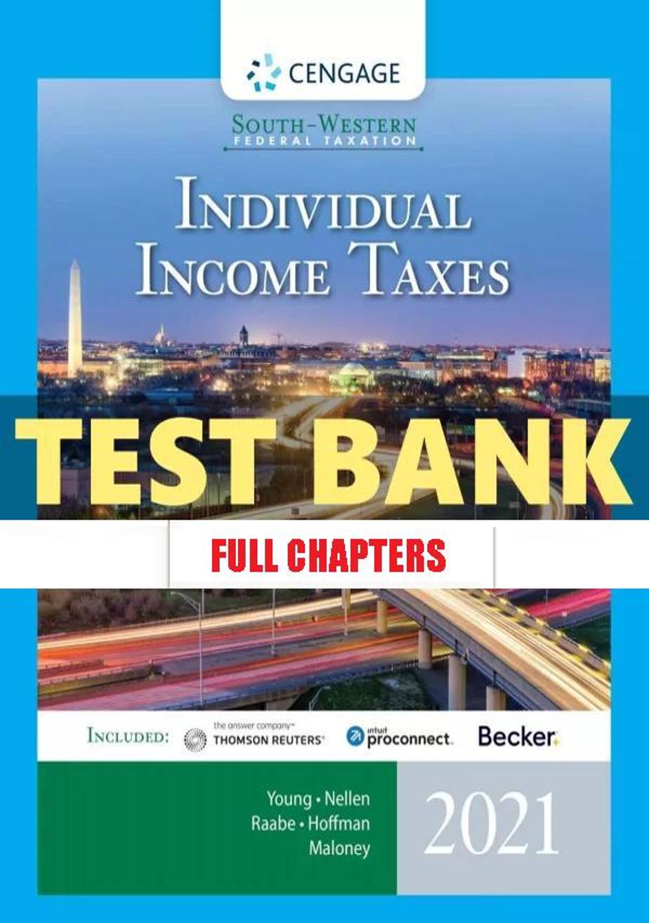 Test Bank for South-Western Federal Taxation 2021 Individual Income Taxes 44th Edition Young