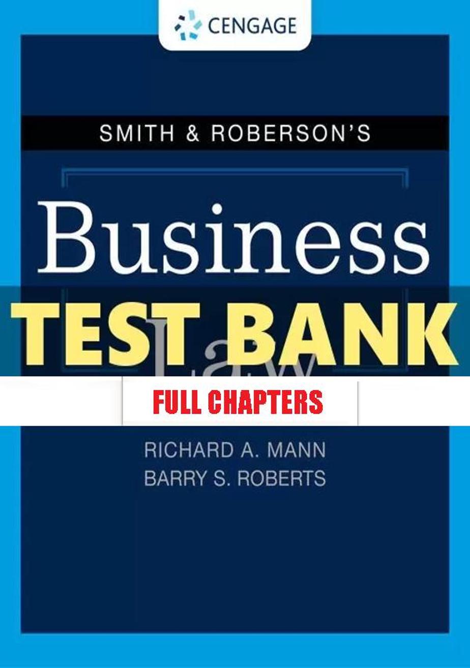 Test Bank for Smith and Robersons Business Law 18th Edition Mann