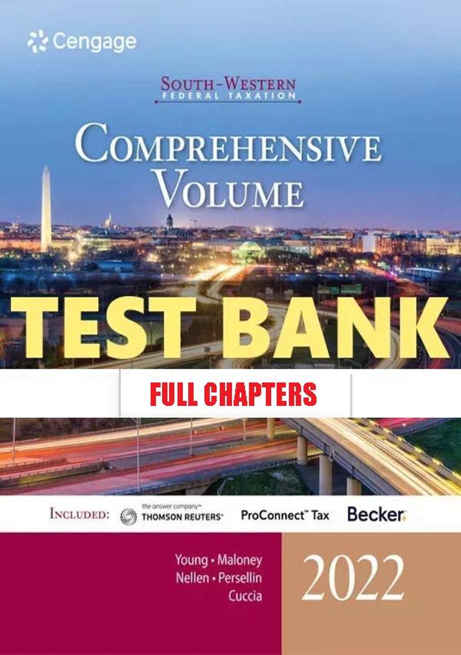 Test Bank for South Western Federal Taxation 2022 Comprehensive 45th Edition Young