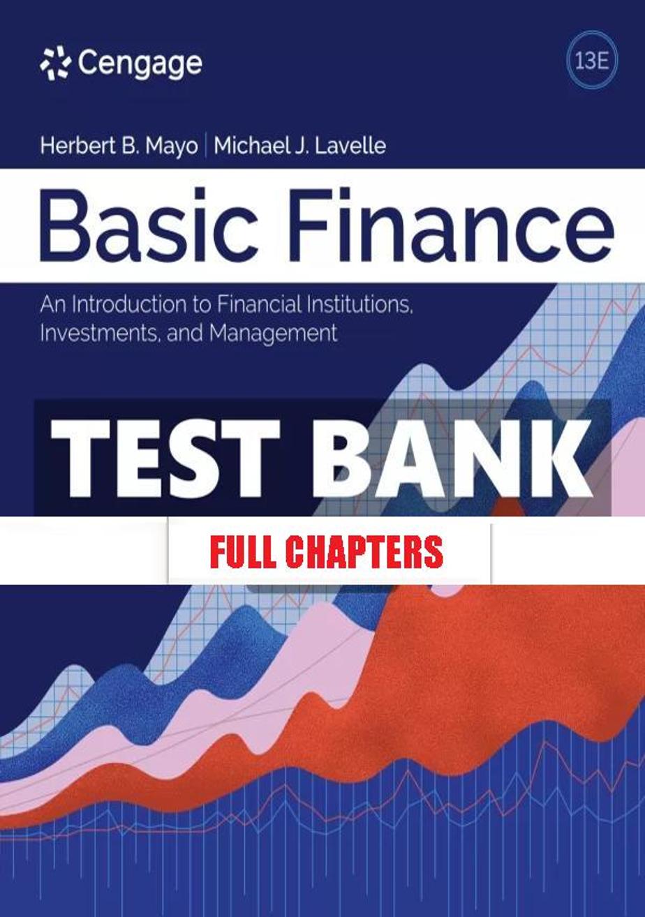 Test Bank for Basic Finance 13th Edition Mayo