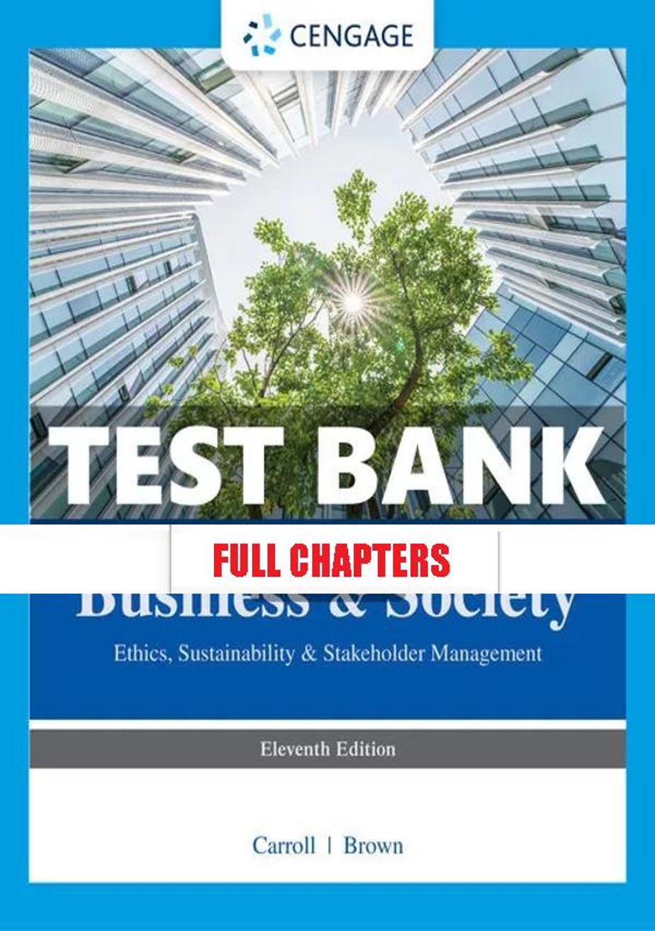 Test Bank for Business & Society 11th Edition Carroll