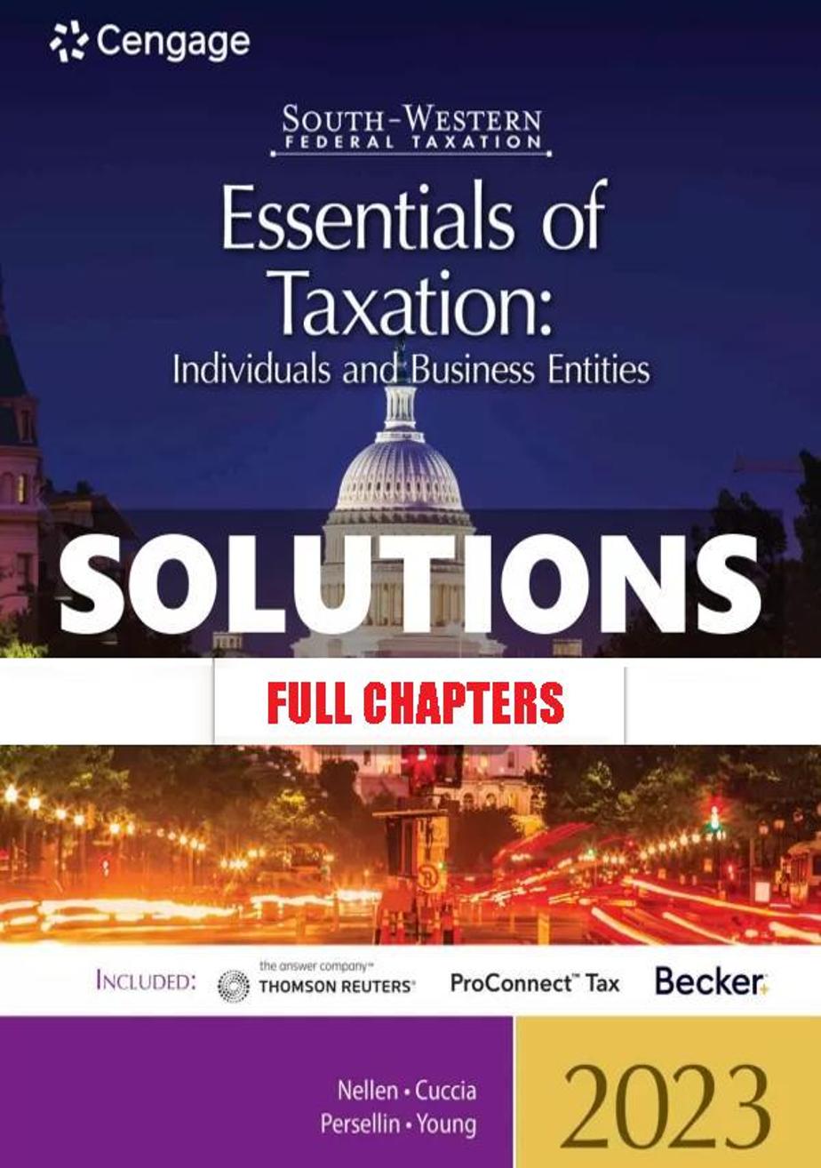 Solutions Manual for South Western Federal Taxation 2023 Essentials of Taxation Individuals and Business Entities 26th Edition Nellen