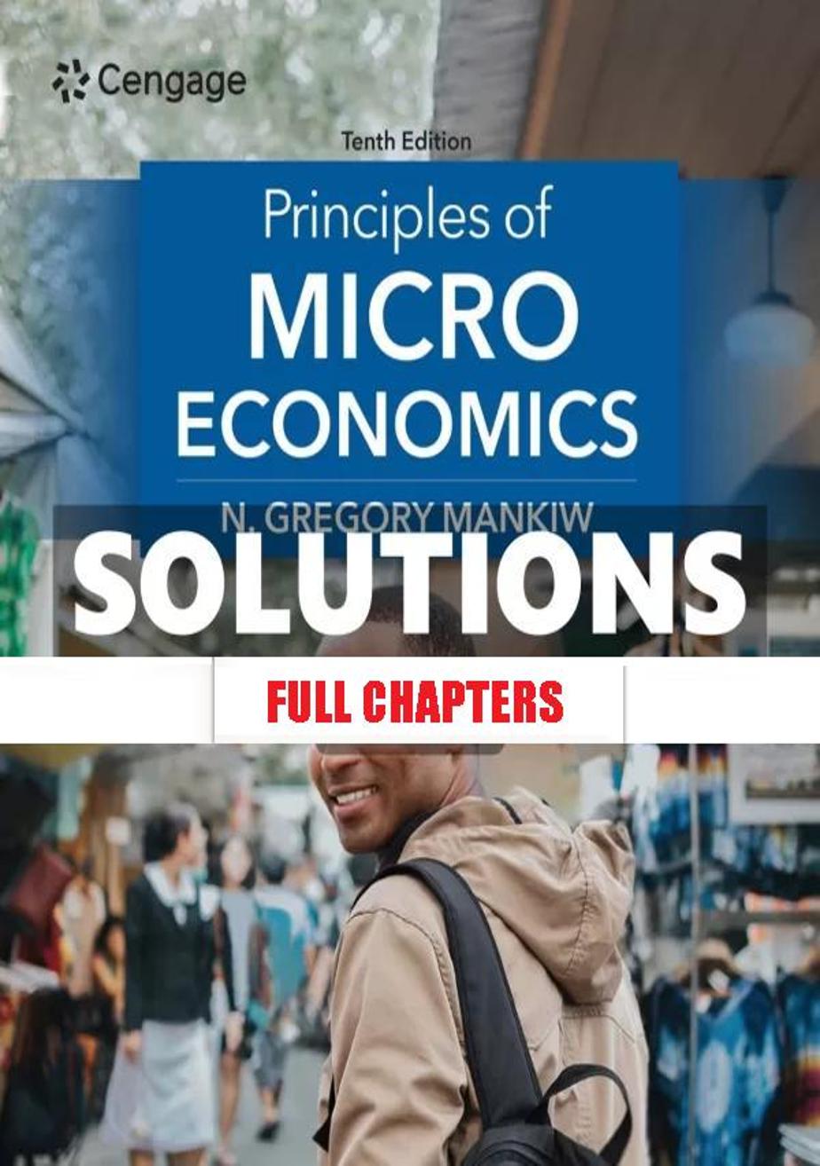 Solutions Manual for Principles of Microeconomics 10th Edition Mankiw