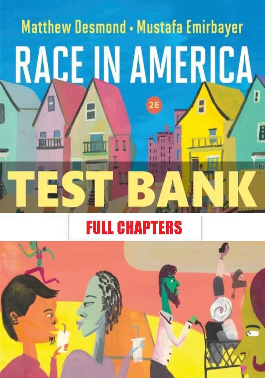 Test Bank for Race in America 2nd Edition Desmond