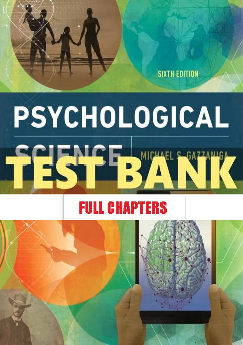 Test Bank for Psychological Science 6th Edition Gazzaniga