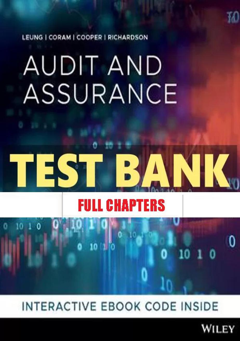 Test Bank for Audit and Assurance Services 1st Edition Leung