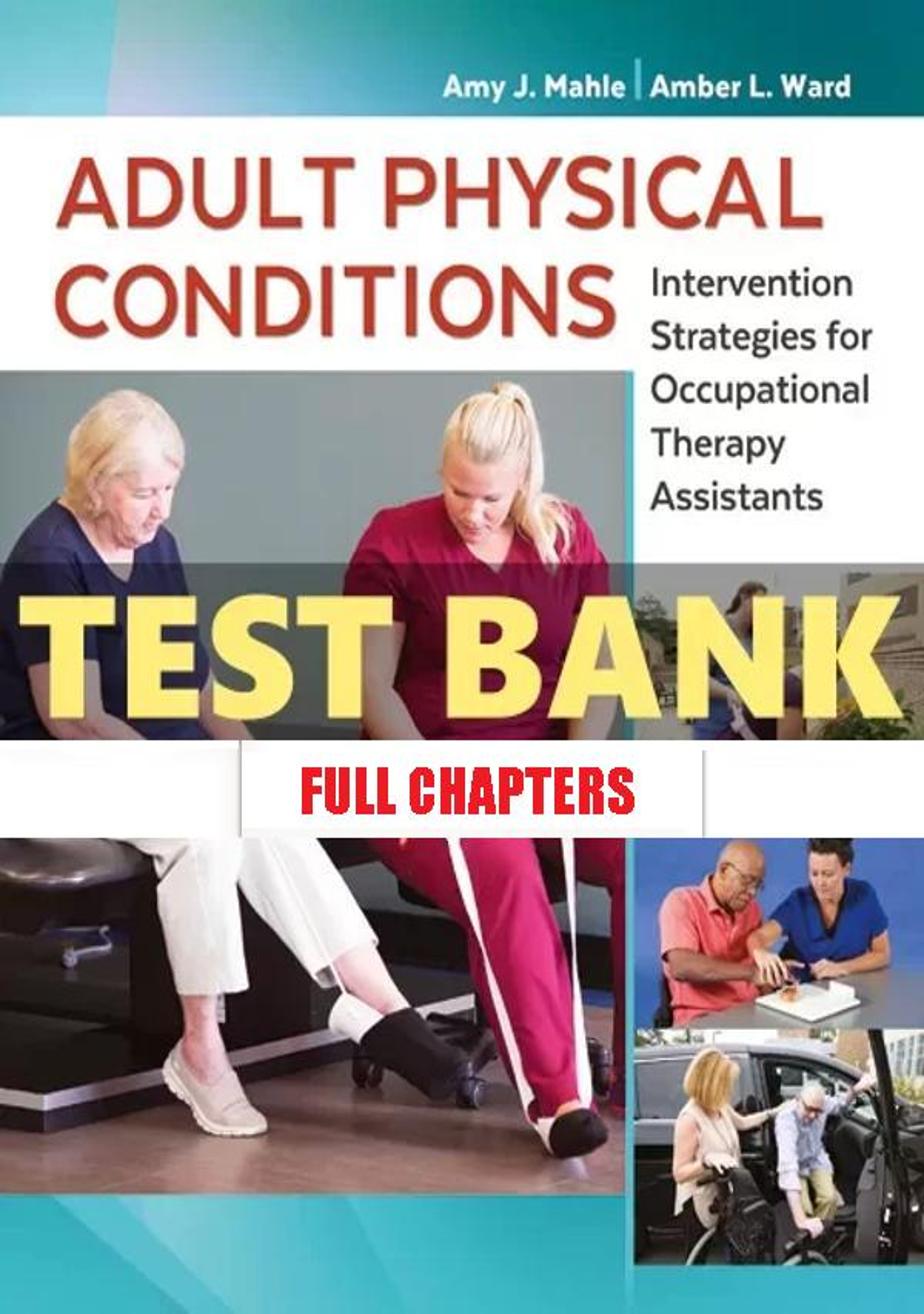 Test Bank for Adult Physical Conditions 1st Edition Mahle