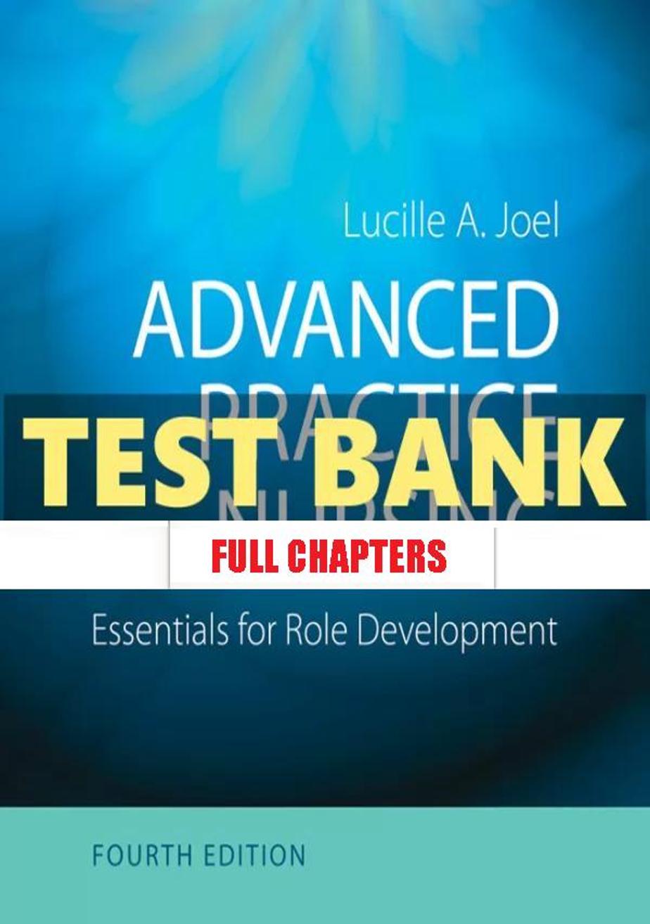 Test Bank for Advanced Practice Nursing 4th Edition Joel