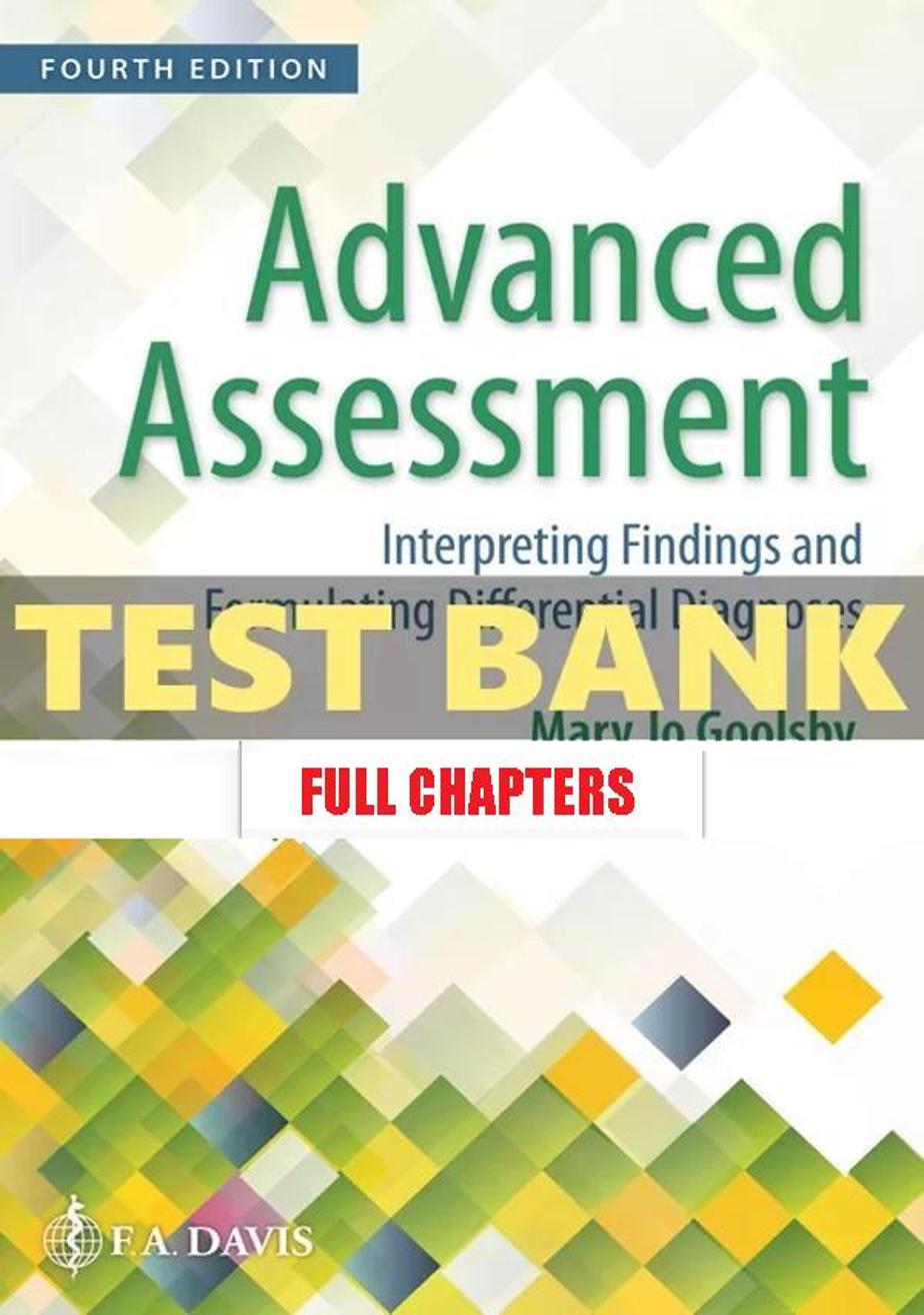 Test Bank for Advanced Assessment 4th Edition Goolsby