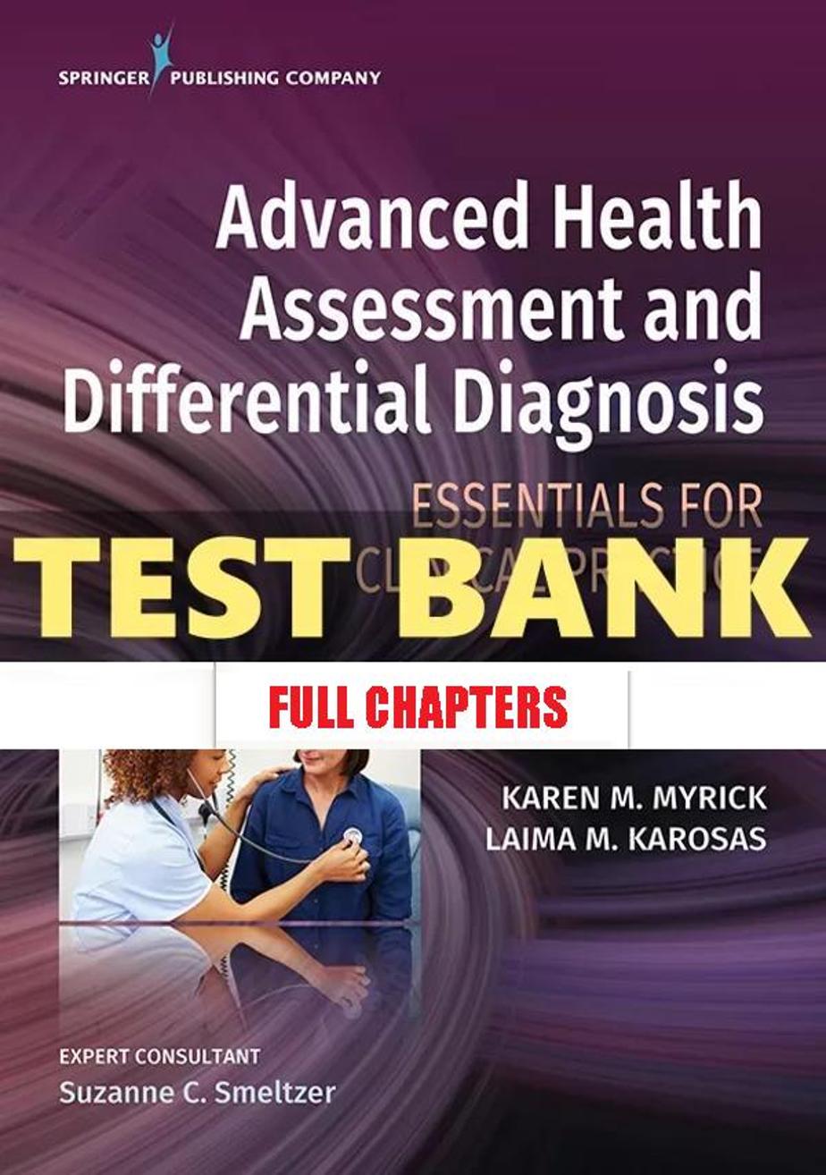 Test Bank for Advanced Health Assessment and Differential Diagnosis Essentials for Clinical Practice 1st Edition Myrick