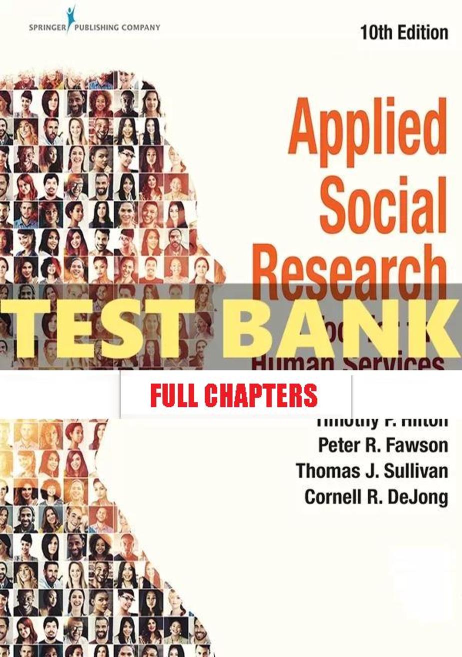 Test Bank for Applied Social Research Tool for the Human Services 10th Edition Hilton