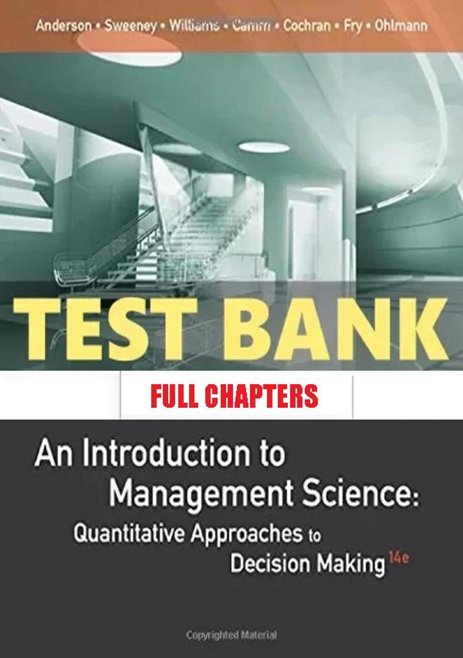 Test Bank for An Introduction to Management Science Quantitative Approaches to Decision Making 14th Edition Anderson