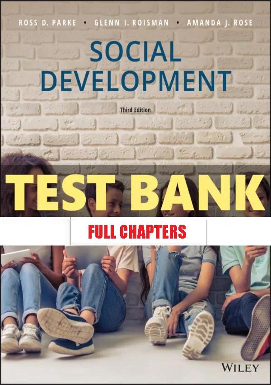 Test Bank for Social Development 3rd Edition Parke