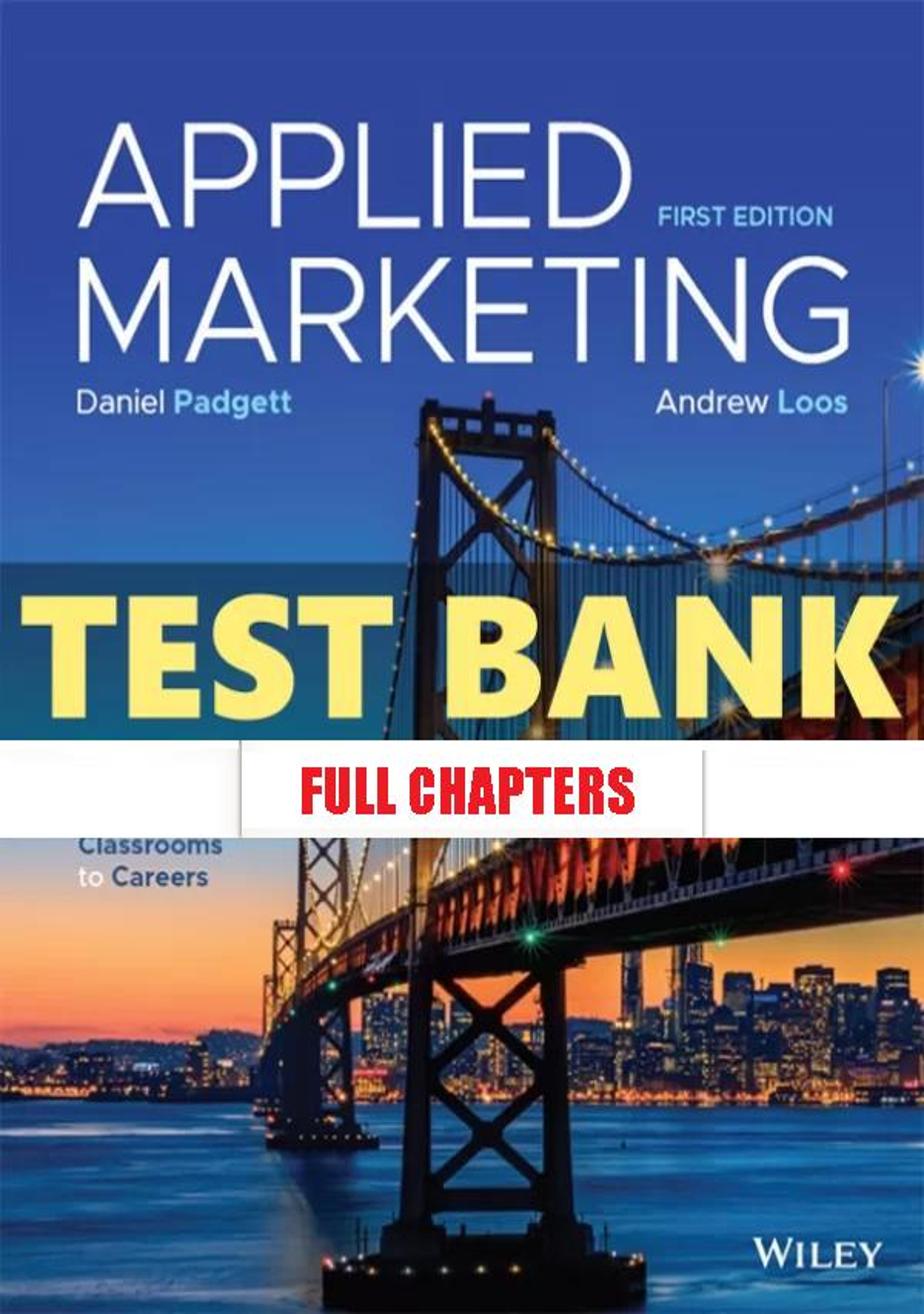 Test Bank for Applied Marketing Connecting Classrooms to Careers 1st Edition Padgett