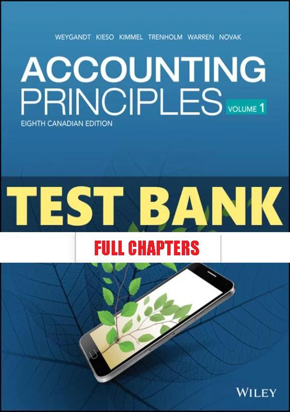 Test Bank for Accounting Principles Volume 1 8th Edition Weygandt