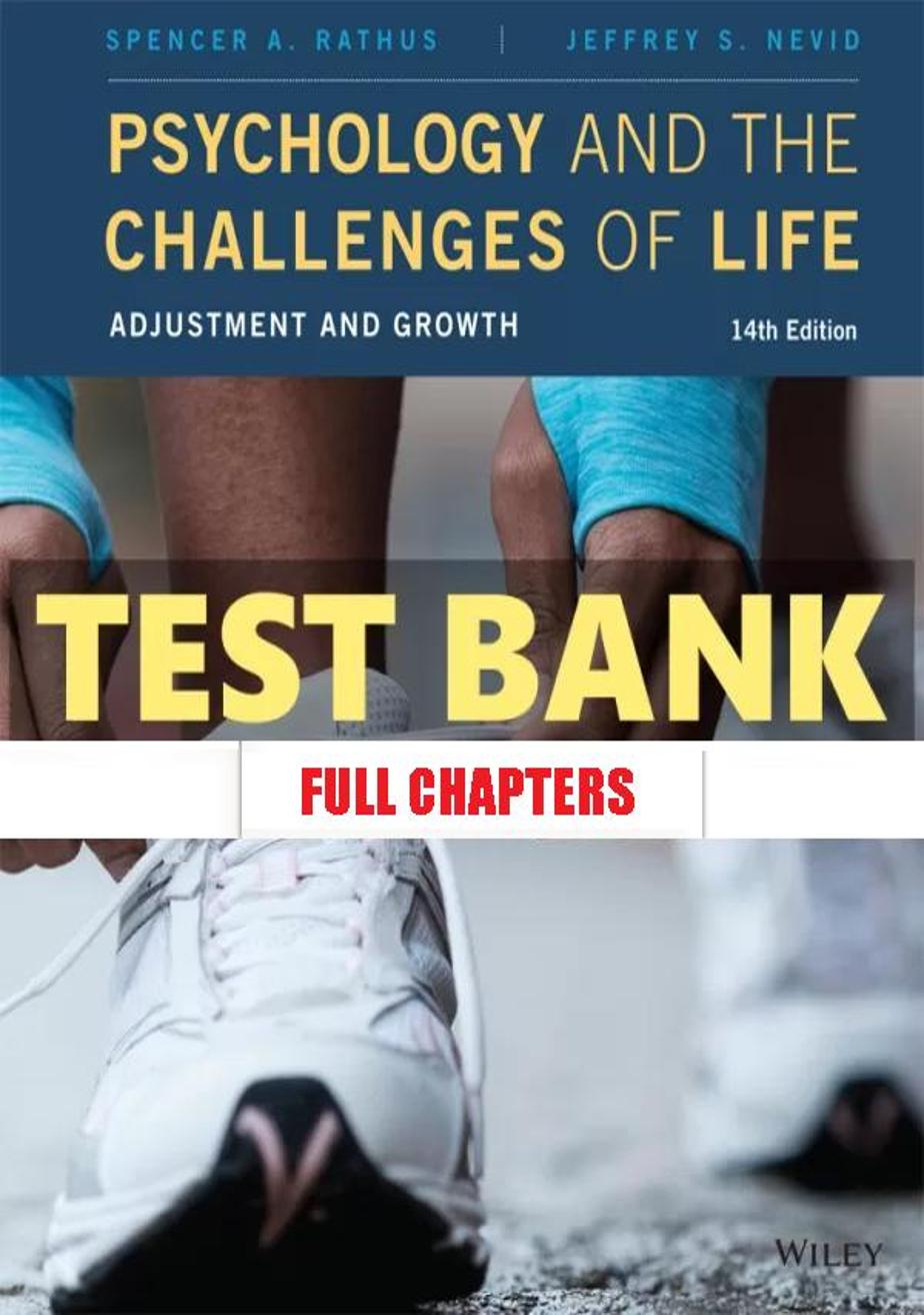 Test Bank for Psychology and the Challenges of Life 14th Edition Rathus