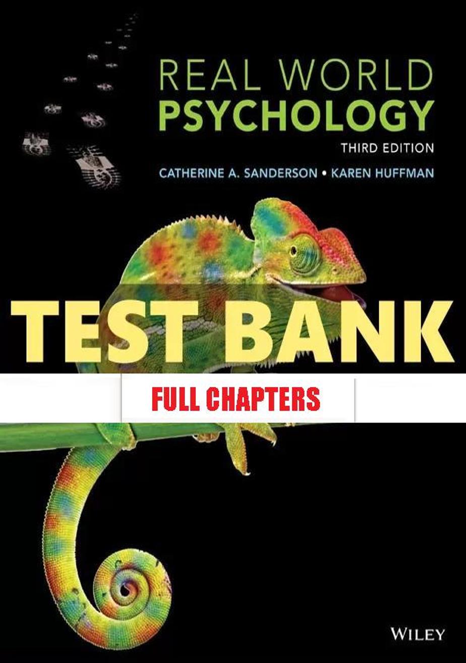 Test Bank for Real World Psychology 3rd Edition Sanderson