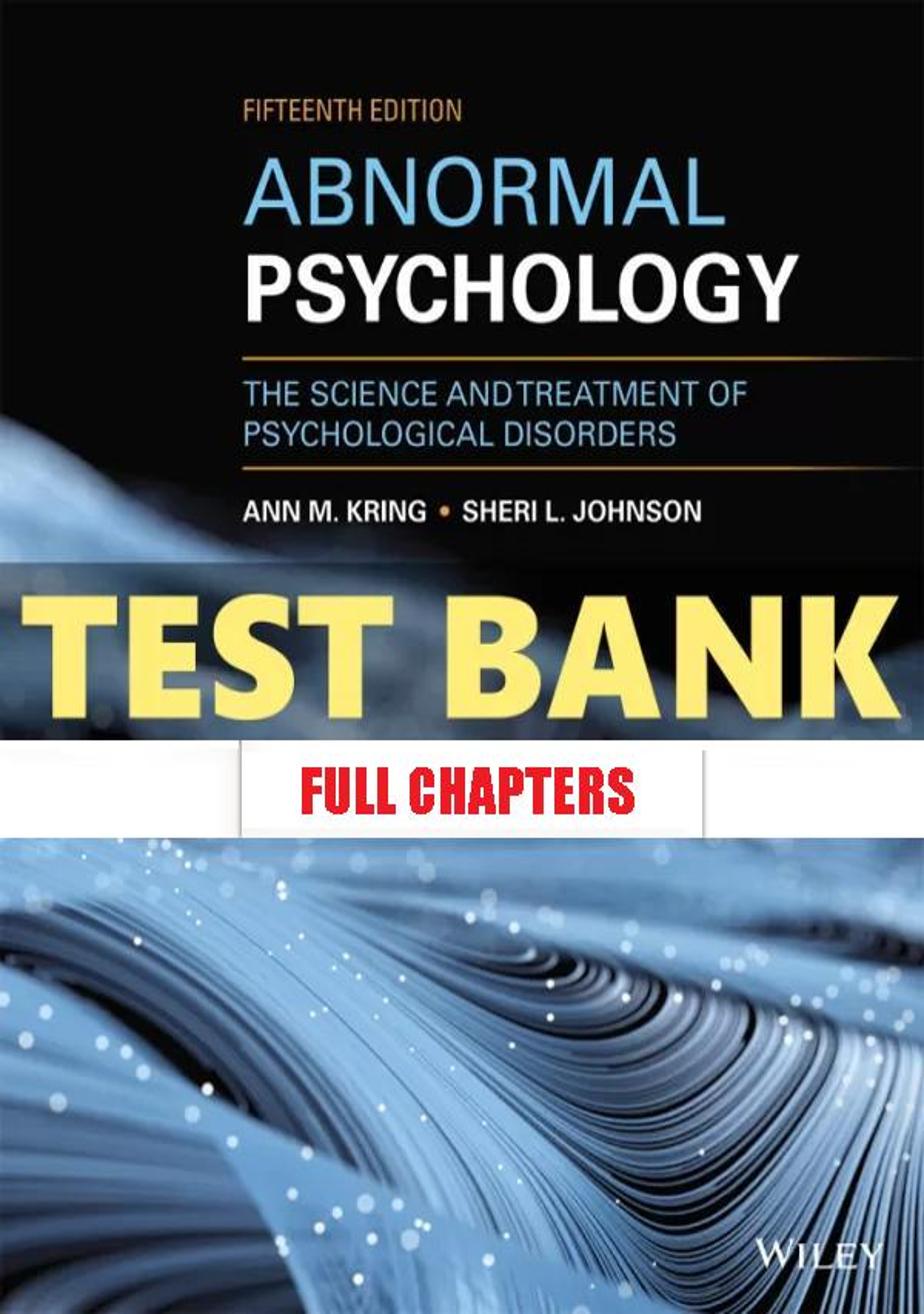 Test Bank for Abnormal Psychology 15th Edition Kring