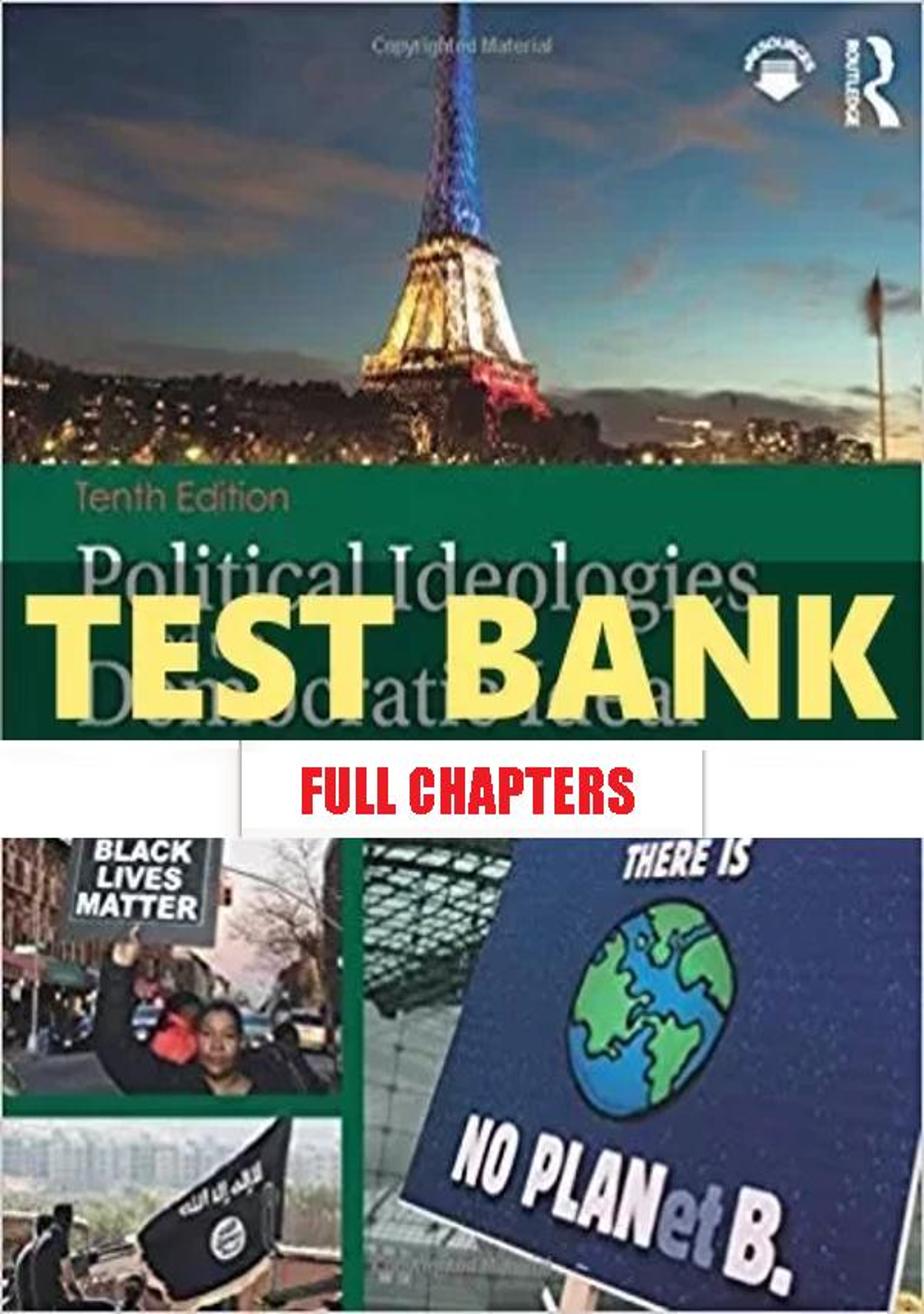 Test Bank for Political Ideologies and the Democratic Ideal 10th Edition Ball