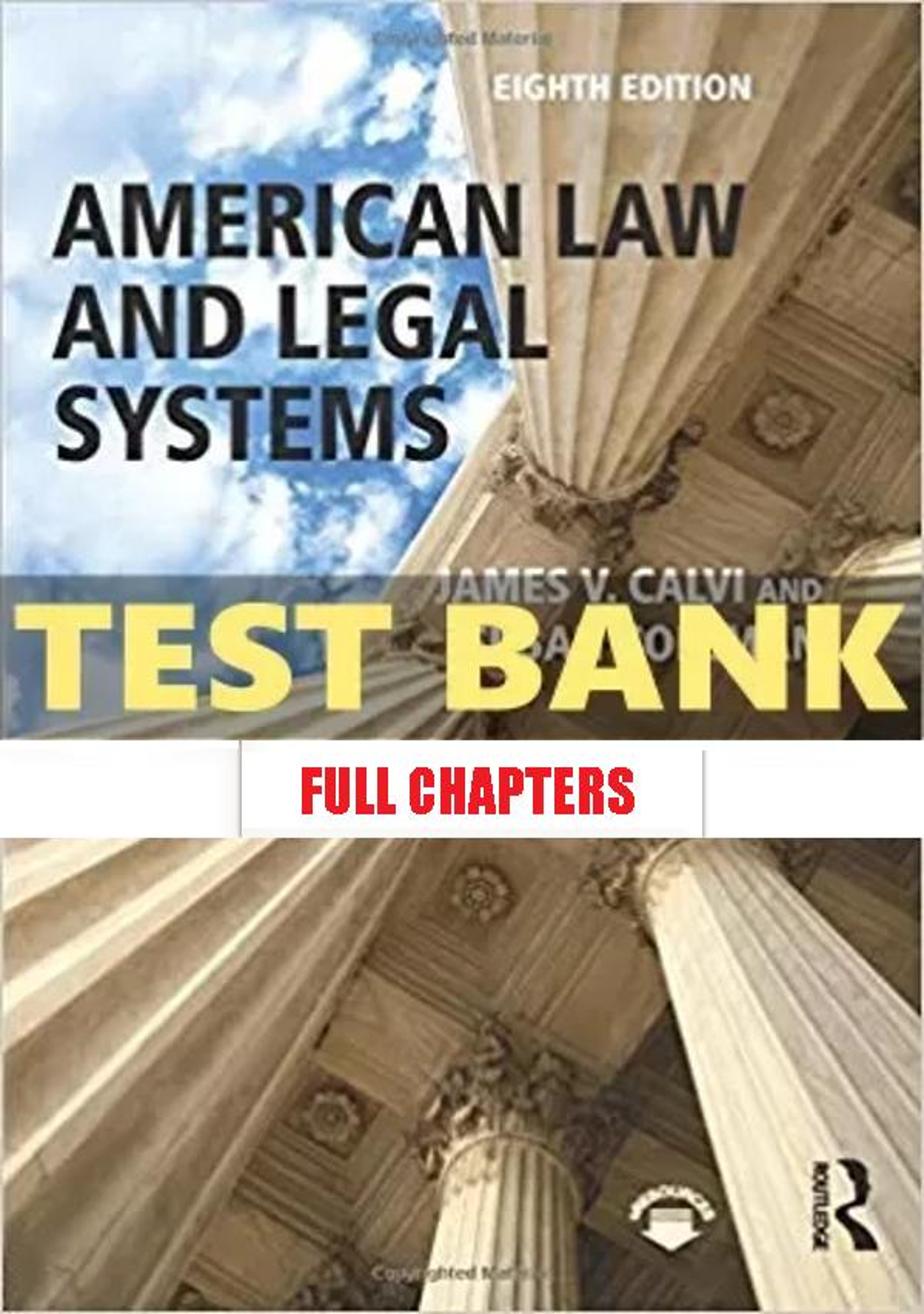 Test Bank for American Law and Legal Systems 8th Edition Calvi