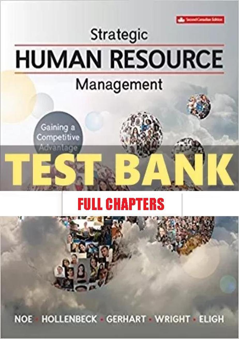 Test Bank for Strategic Human Resource Management 2nd Edition Noe