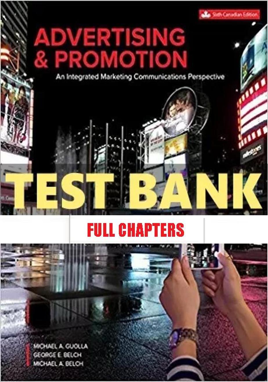 Test Bank for Advertising and Promotion 6th Edition Guolla