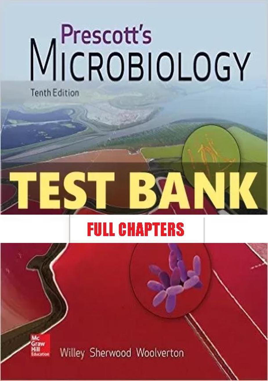 Test Bank for Prescotts Microbiology 10th Edition Willey