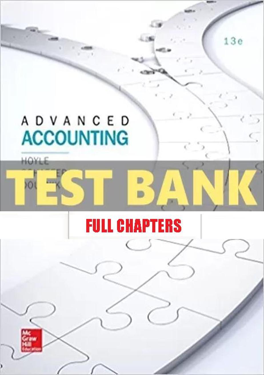 Test Bank for Advanced Accounting 13th Edition Hoyle