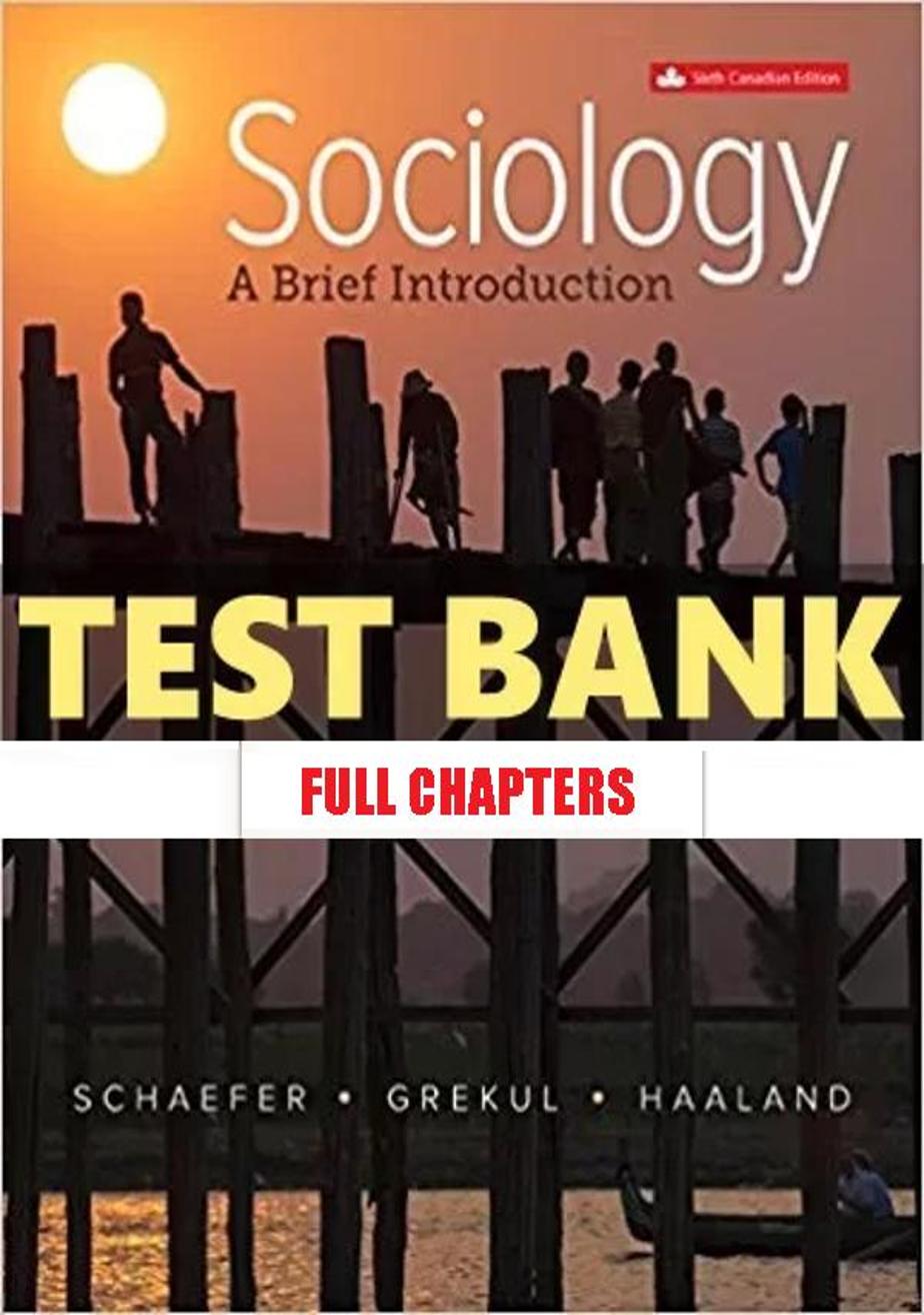 Test Bank for Sociology Brief Introduction 6th Edition Schaefer