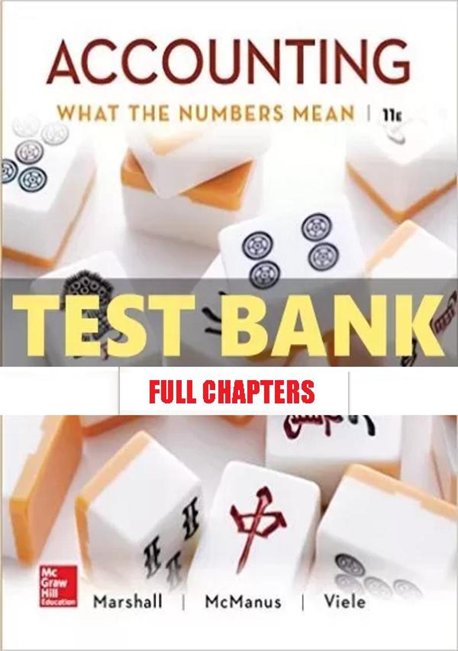 Test Bank for Accounting What the Numbers Mean 11th Edition Marshall