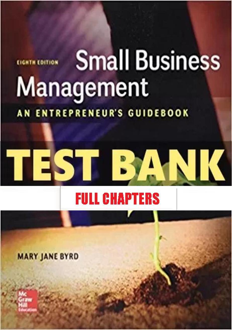 Test Bank for Small Business Management An Entrepreneurs Guidebook 8th Edition Byrd