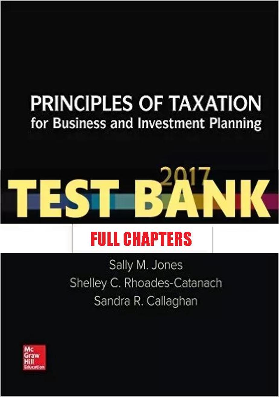 Test Bank for Principles of Taxation for Business and Investment Planning 20th Edition Jones