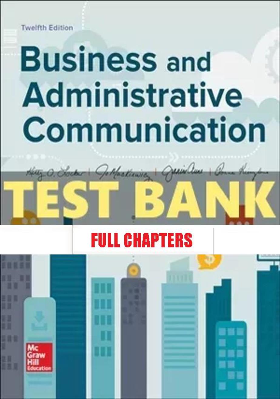 Test Bank for Business and Administrative Communication 12th Edition Locker