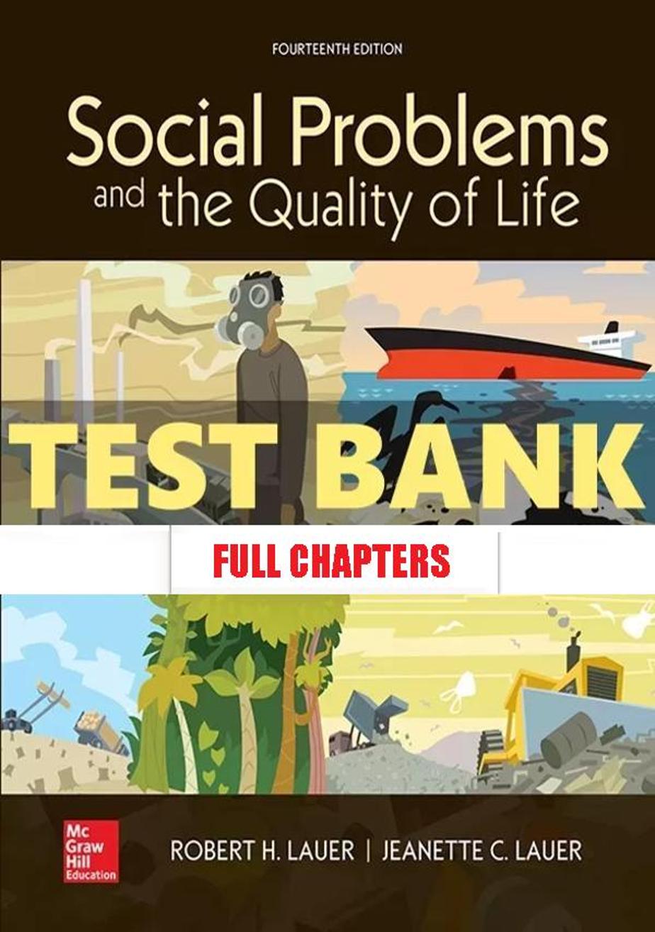 Test Bank for Social Problems and the Quality of Life 14th Edition Lauer