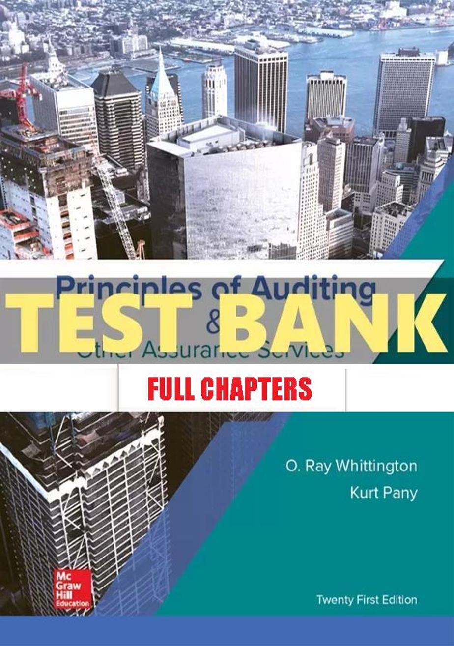 Test Bank for Principles of Auditing and Other Assurance Services 21st Edition Whittington