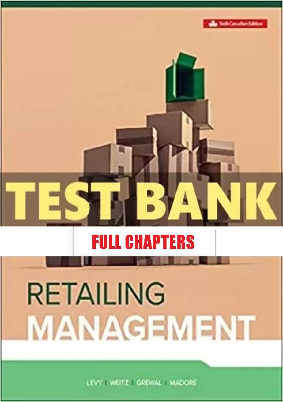 Test Bank for Retailing Management 6th Edition Levy